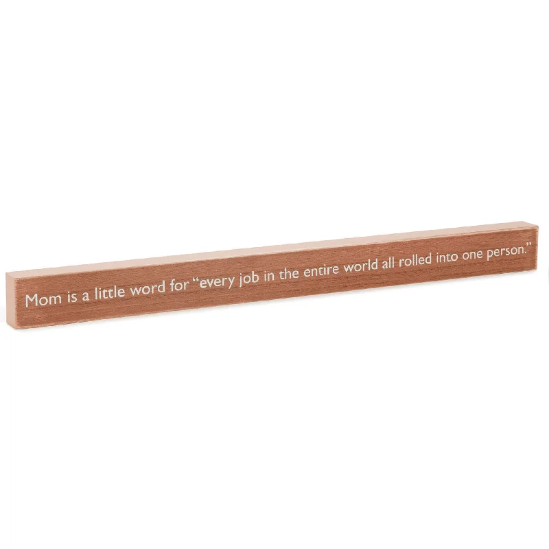 Hallmark Mom Every Job in the World Wood Quote Sign, 23.5x2