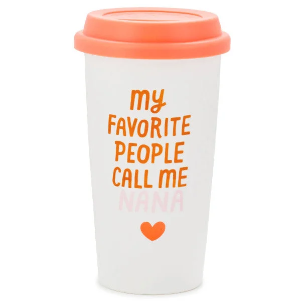 Hallmark My Favorite People Call Me Nana Ceramic Travel Mug, 10 oz.